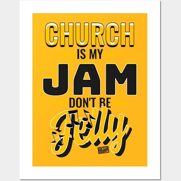 CHURCH My Jam Jelly Music Religious Christian Wall Art by porcodiseno